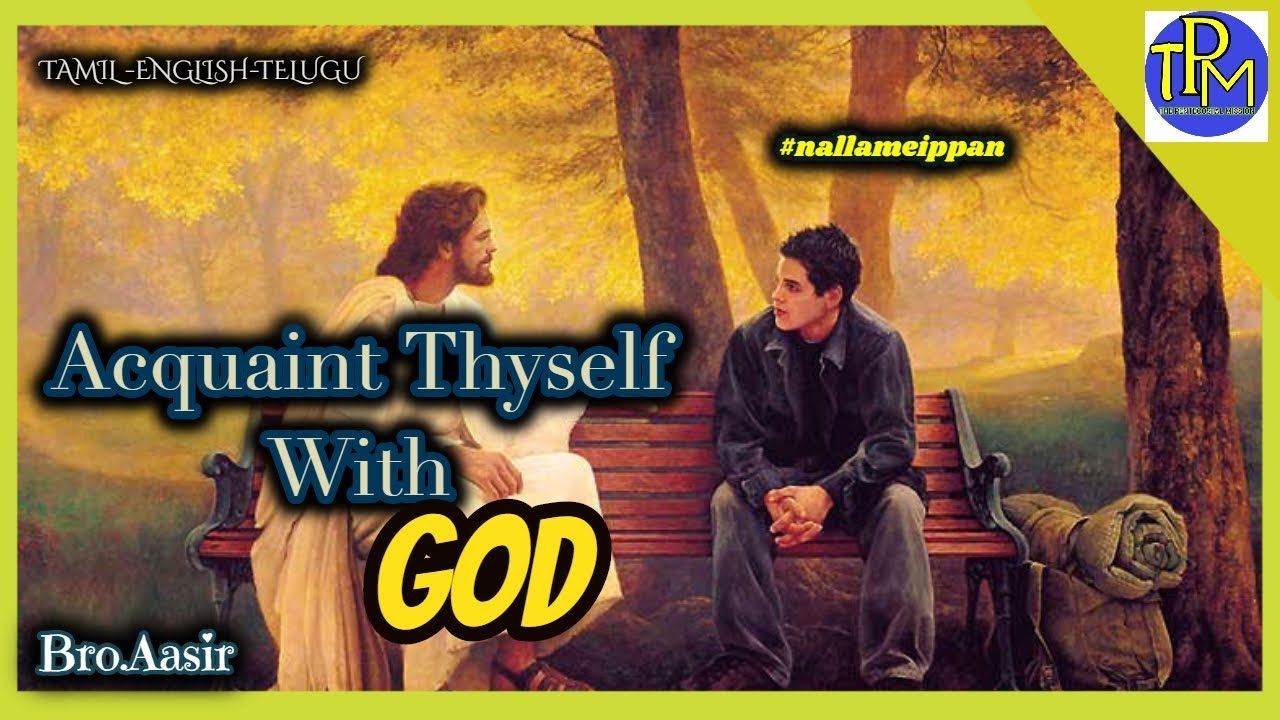 Acquaint thyself with God by bro Aasir || New year Message