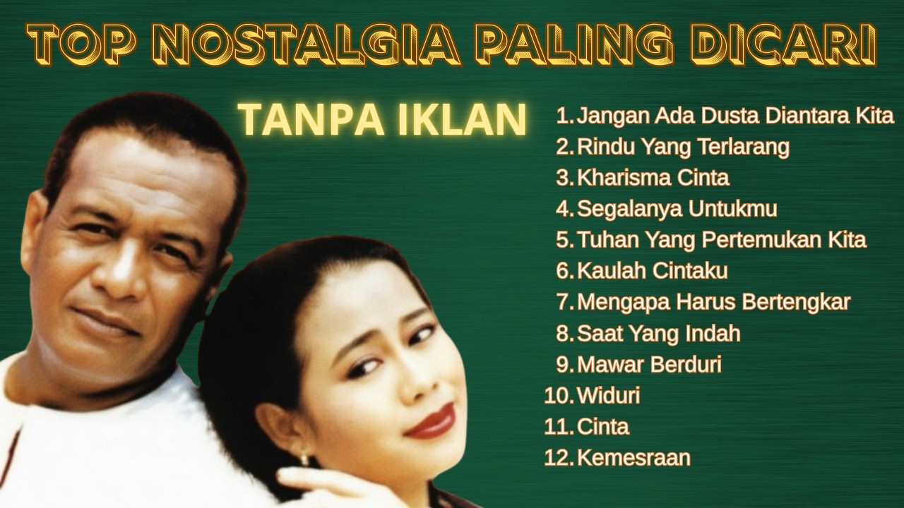Jangan Ada Dusta Diantara Kita ❤ | Broery Marantika FT Dewi Yull  | Tanpa Iklan Lagu Nostalgia