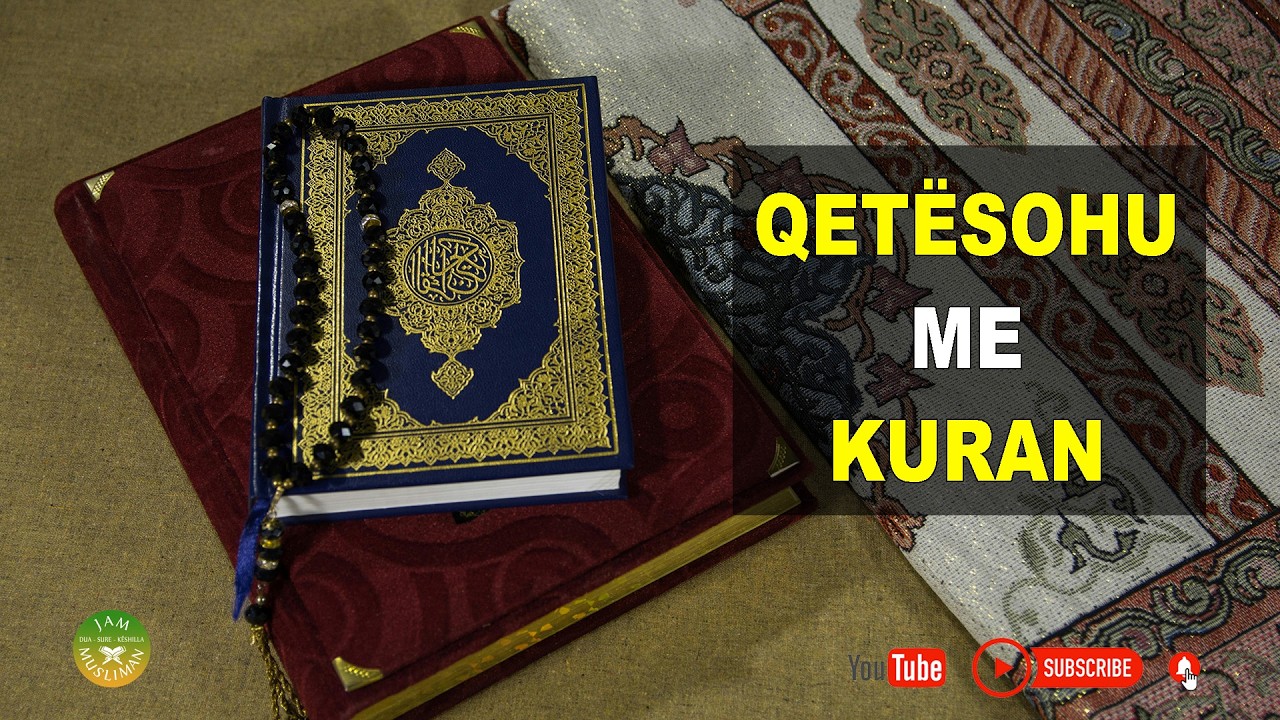Qetësohu me Kuran