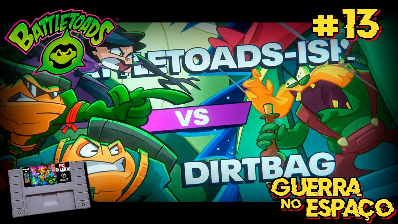 Battletoads #13 Neymar das Naves?!
