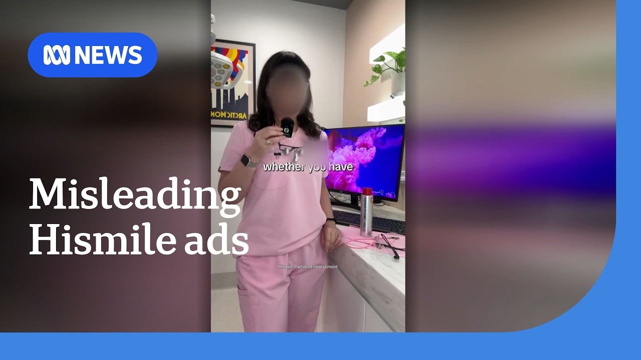 Oral care giant Hismile used 'misleading' videos in social media ads | ABC NEWS