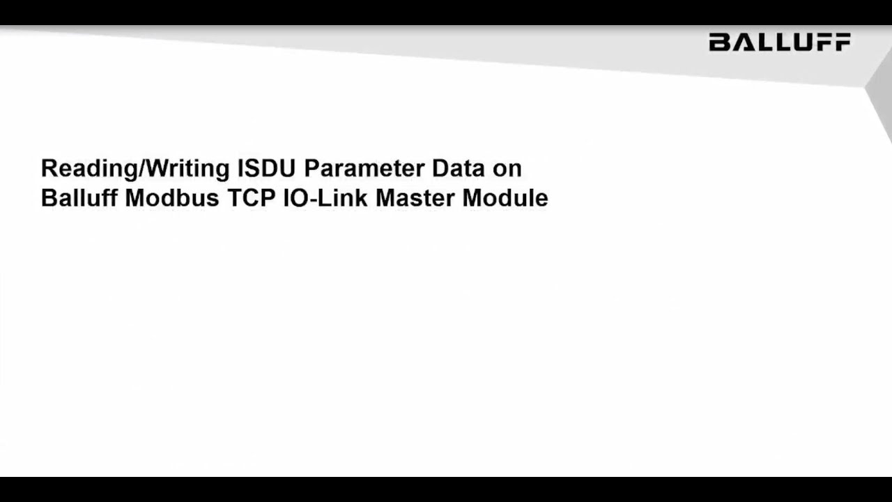Reading and Writing IO-Link parameter data on a Balluff Modbus TCP IO-Link Master