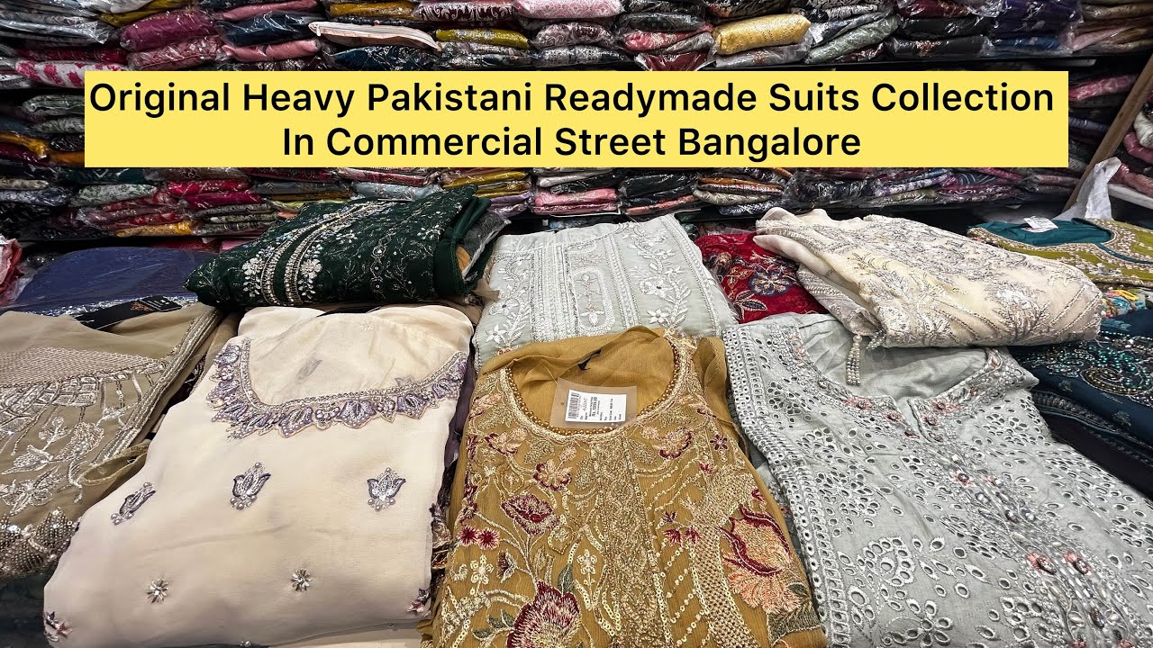 Best Original Pakistani Collections in Commercial Street Bangalore | Street Shopping 