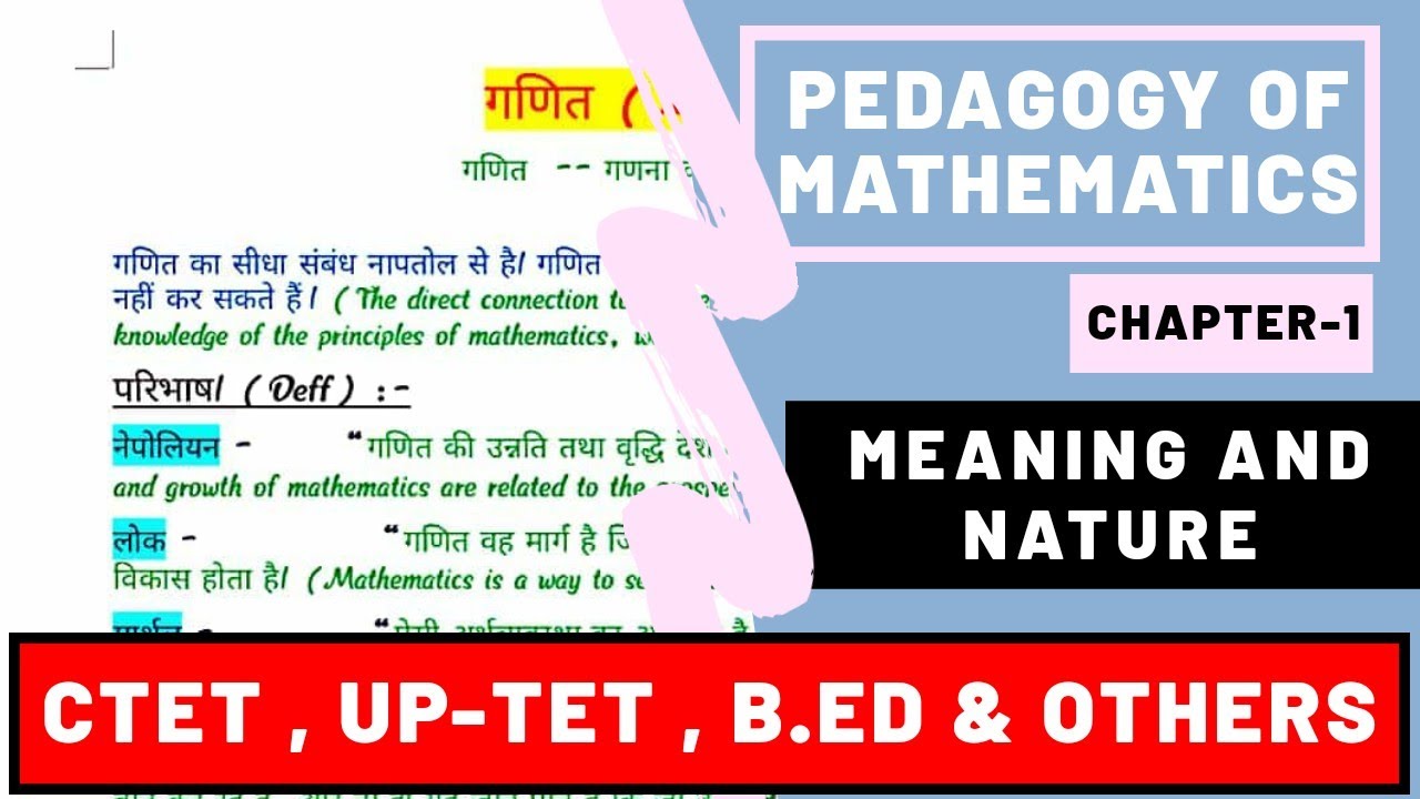 Meaning and nature of mathematics / pedagogy of mathematics