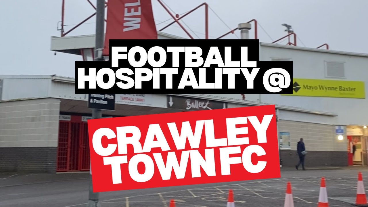 Crawley Town FC match day hospitality - REVIEWED 👀