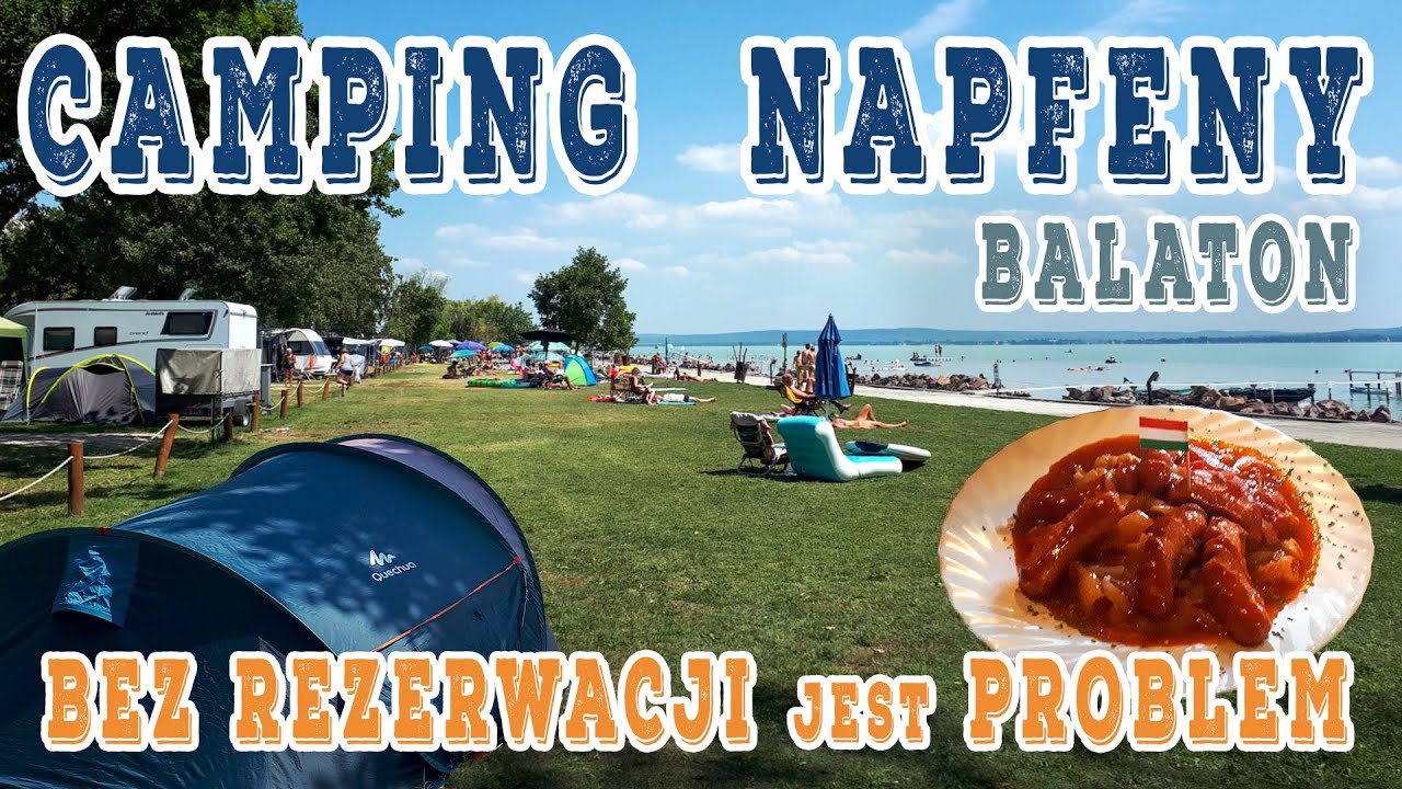 Najlepszy kemping nad Balatonem ??? Mega tani camping Napfeny Węgry - parcele, domki, plaża, basen