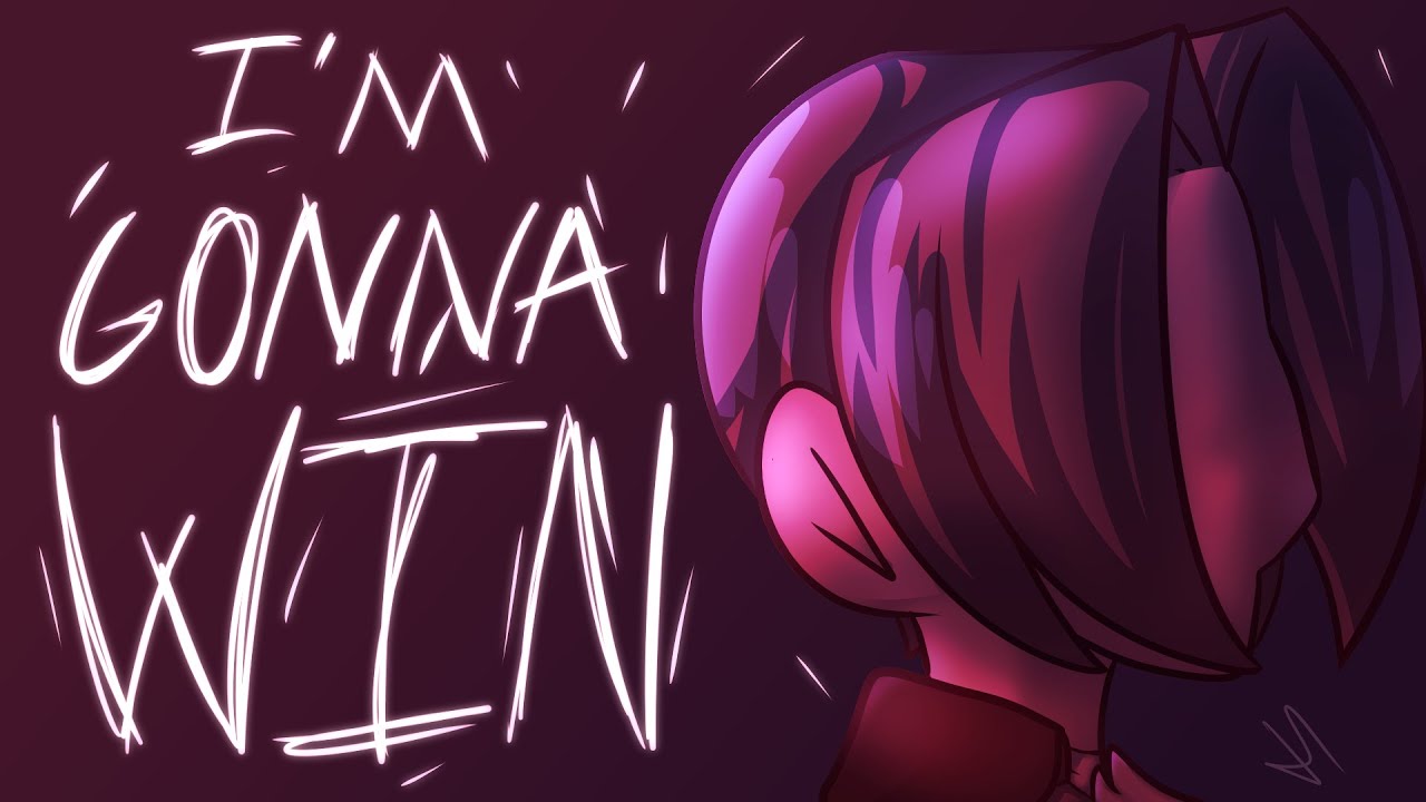 I'M GONNA WIN || A BRATWORTH ANIMATIC