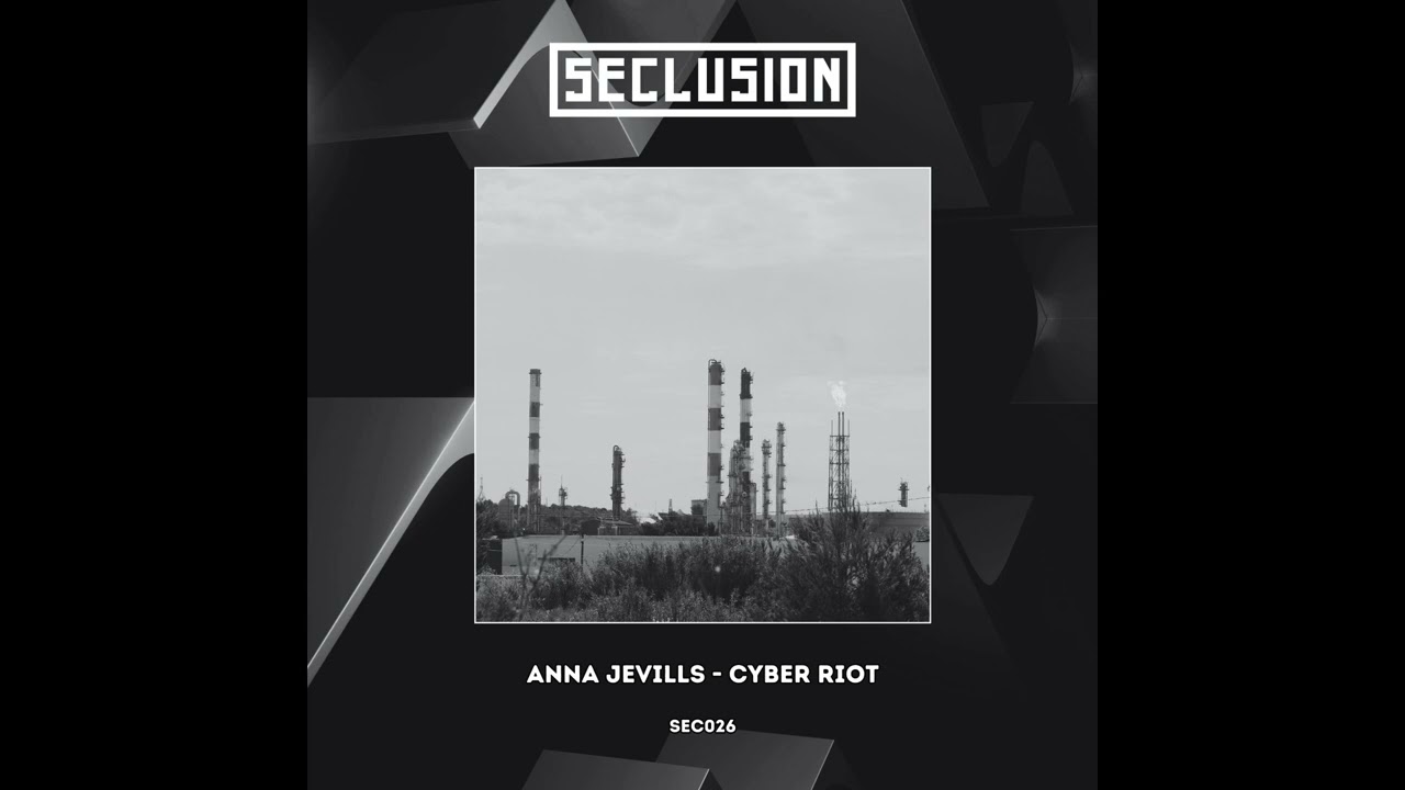 Anna Jevills - Cyber Riot [SOMA SELECTS Premiere]
