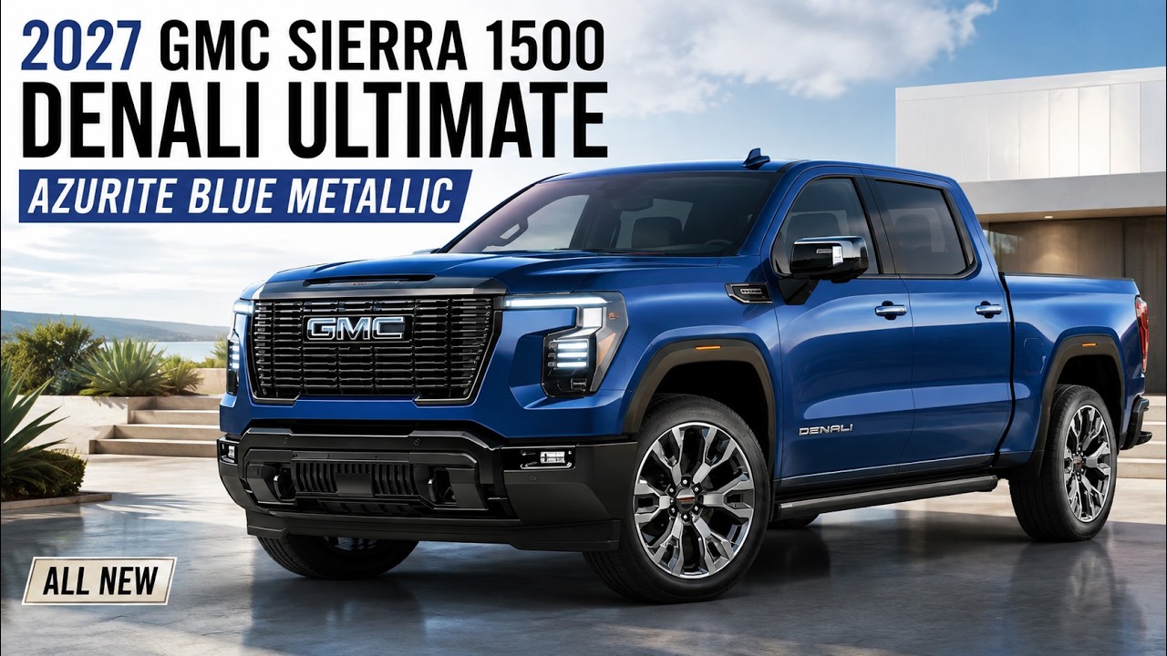 2027 GMC Sierra 1500 Denali Ultimate: невероятный цвет Azurite Blue