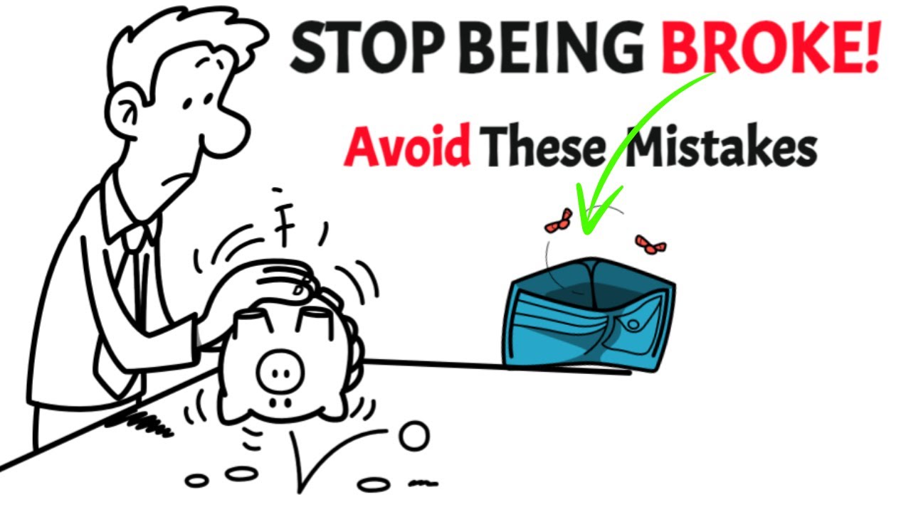 Why Most People Are Broke - Avoid These Common Money Mistakes