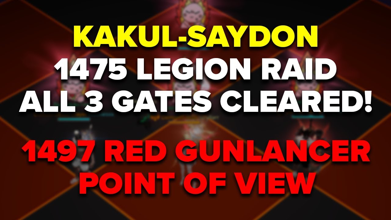 Lost Ark: Kakul-Saydon All 3 Gates! 1497 Red Gunlancer PoV