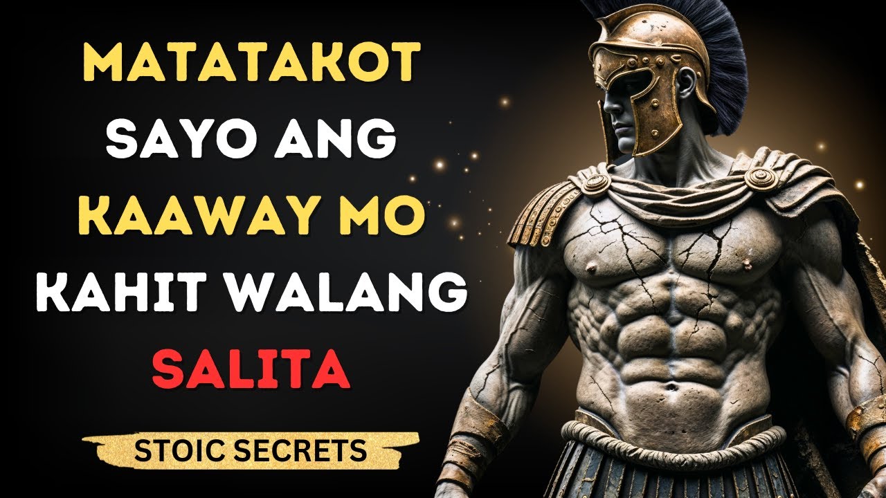 Paano Matatakot Sa’yo ang Kaaway Mo Kahit Wala Kang Sabihin? | Stoic Philosophy
