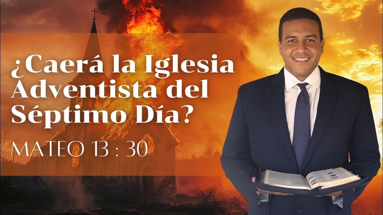 ¿Caerá La Iglesia Adventista del Septimo Día? #iglesiaadventista #verdadpresente #adventistas