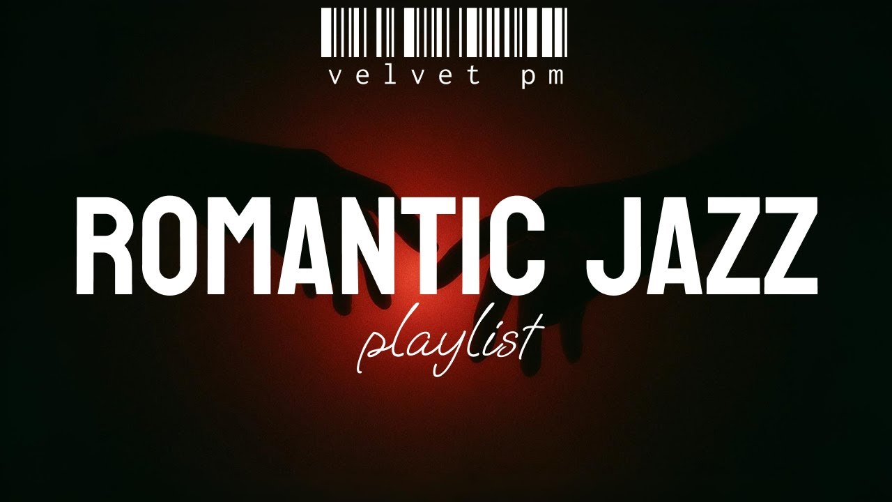romantic jazz playlist 🎷 smooth instrumental music for couples