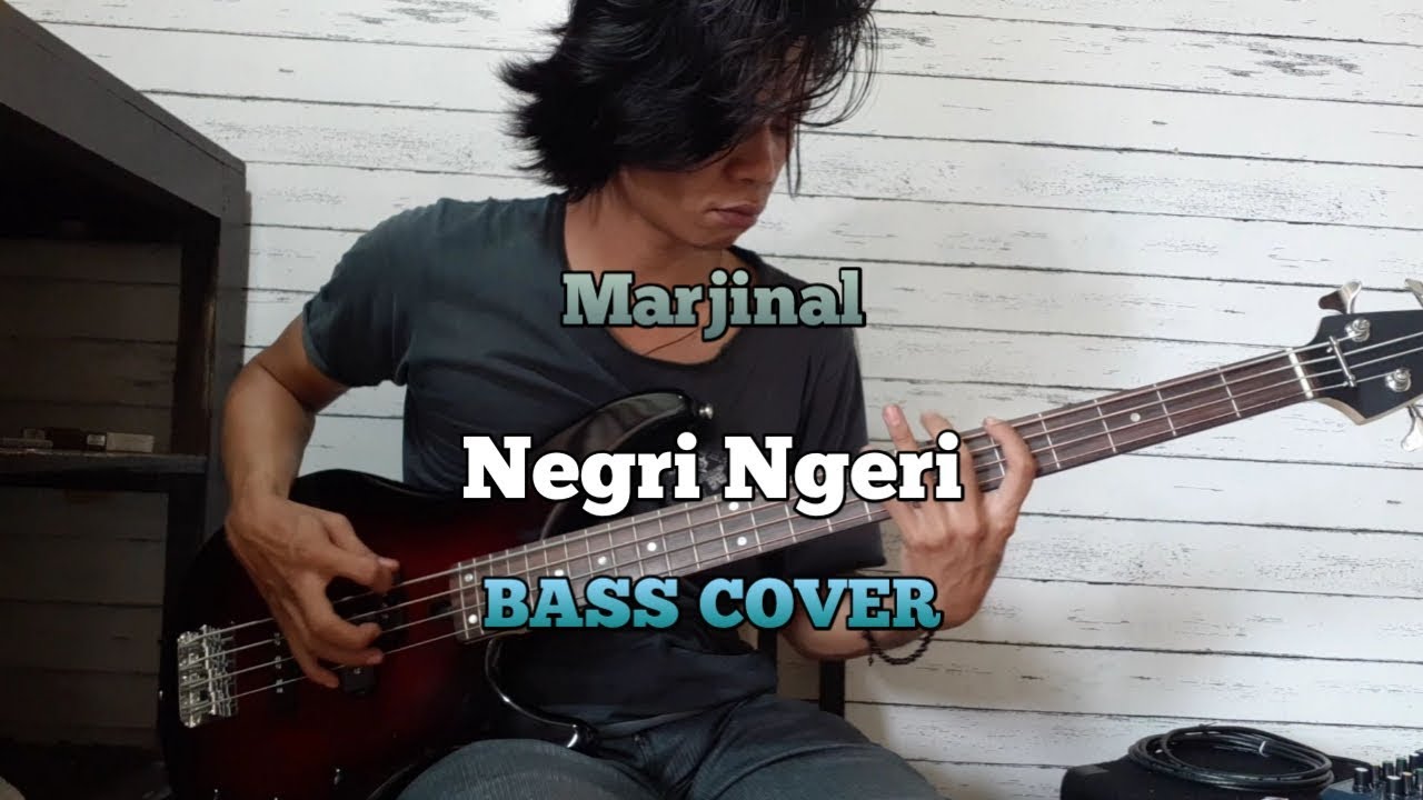Bass COVER || NEGRI NGERI - MARJINAL