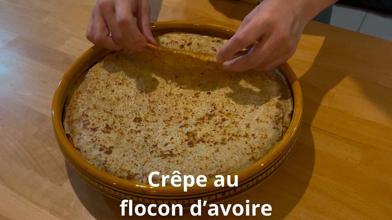 Crêpes Healthy aux flocons d’avoine : recette, facile et délicieuse !