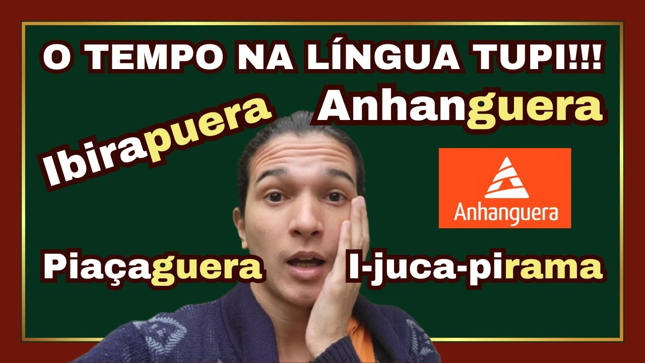 O TEMPO NA LÍNGUA TUPI
