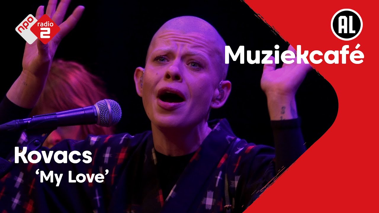 Kovacs - My Love | NPO Radio 2