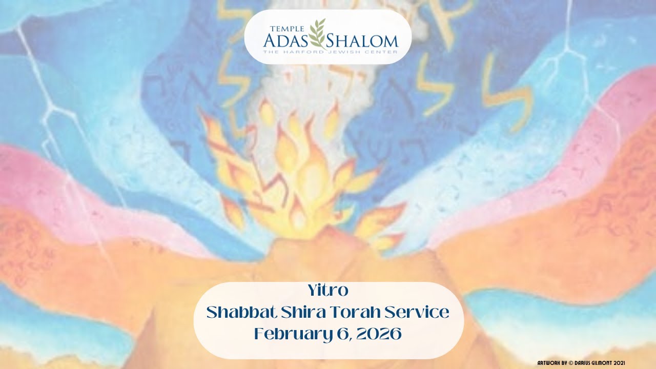 Temple Adas Shalom Live Shabbat Shira Torah Service - Yitro