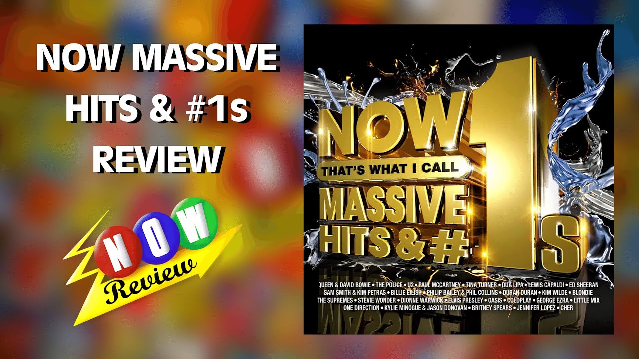 Now That's What I Call Massive Hits & No.1s | The NOW Review