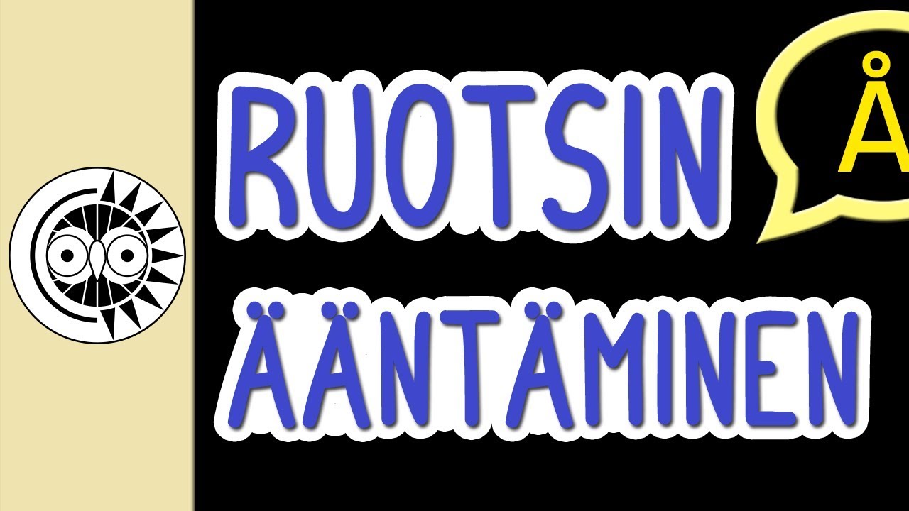 Ruotsin kielen ääntämisen pikakurssi