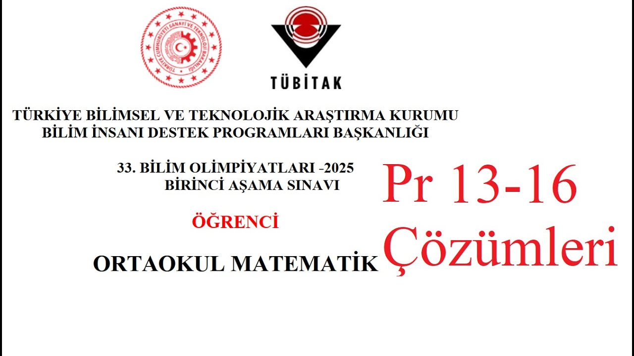2025 Tübitak Ortaokul Matematik Olimpiyatı 1. Aşama Pr 13-16 Çözümleri