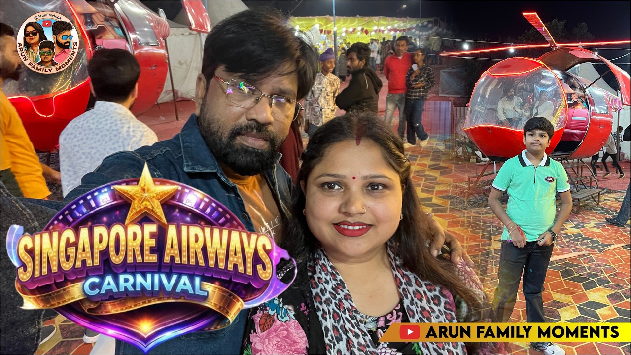 🎉Singapore Airways Carnival | Light Up The Night! ✨| ARUN FAMILY MOMENTS
