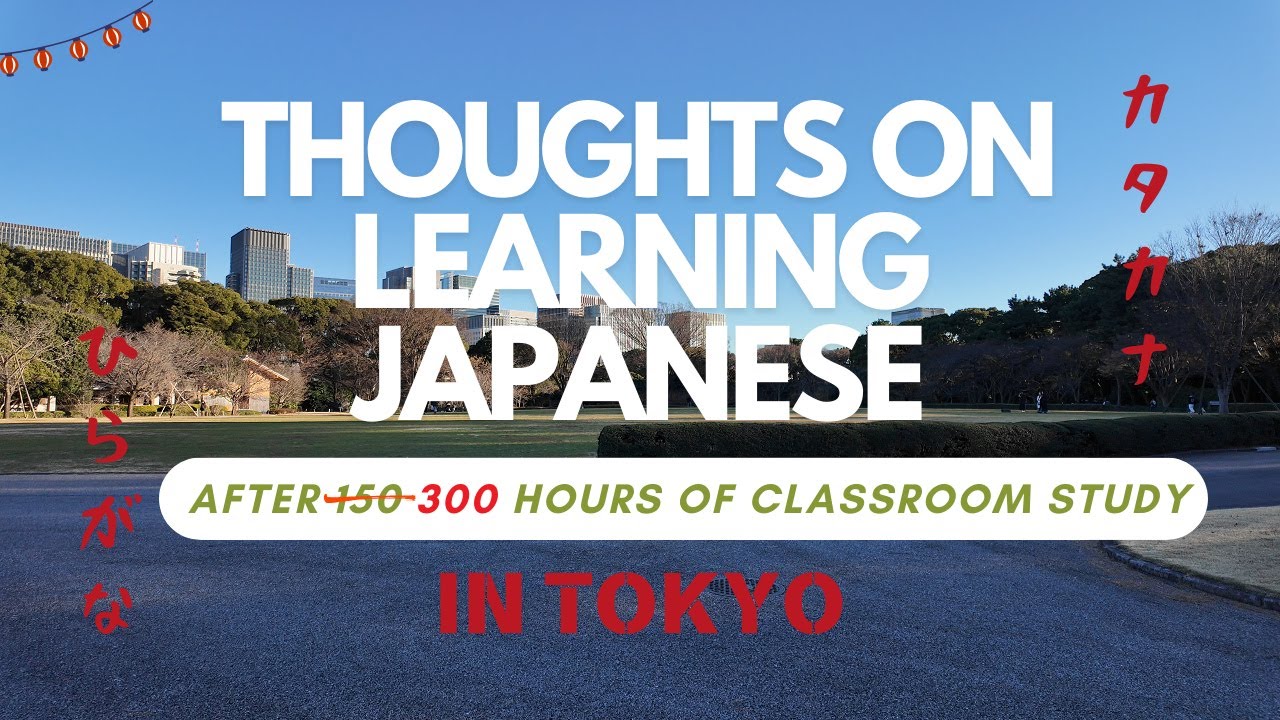 Progress in Japanese After 300 Hours of Classroom Study in Tokyo | Episode 2