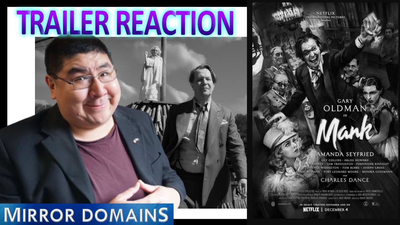 Mank Trailer Reaction Looks Like A Solid Effort From All Involved Because David Fincher is Quality