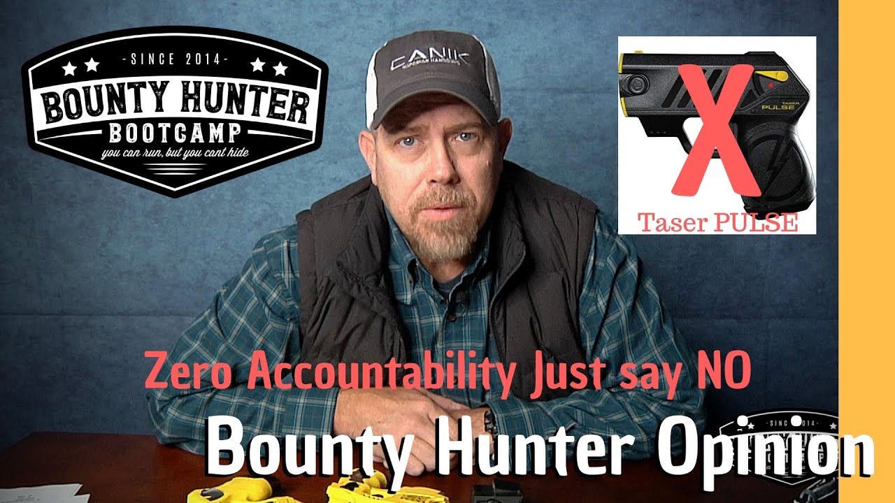 8 Reasons to NEVER Carry a Taser Pulse For Bail Enforcement and Private Security Ever!