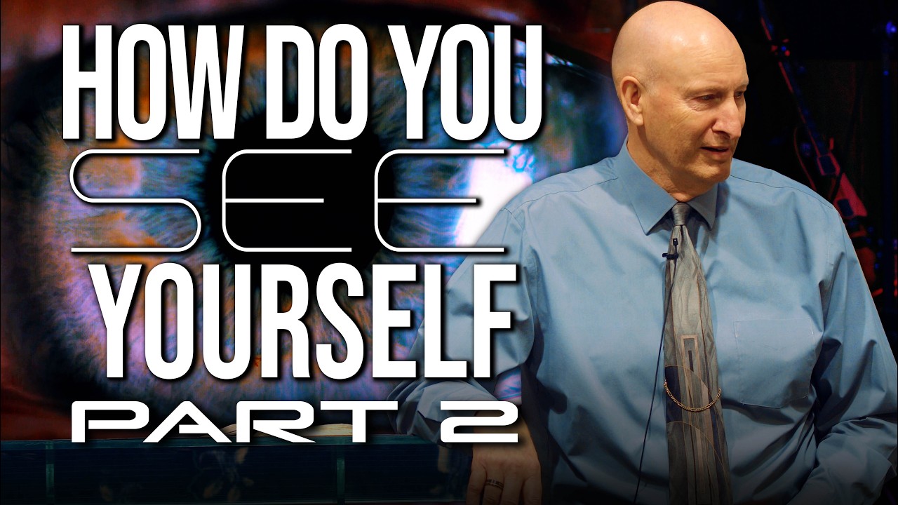 How do You See Yourself-Part 2 | 02-22-26 | Pastor Randy Schutt