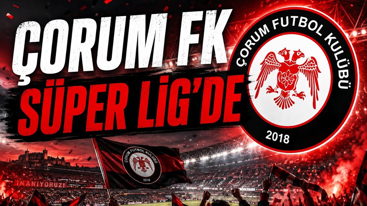 Çorum FK Süper Ligde