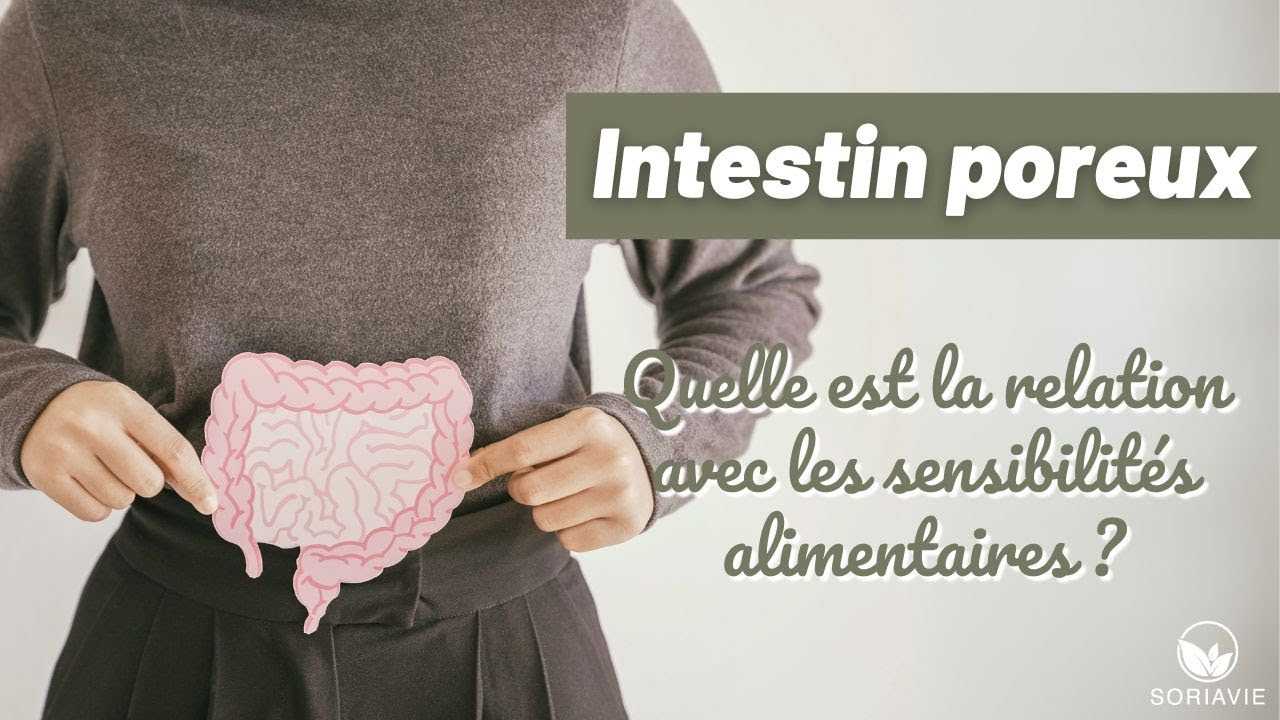 Intestin poreux : quelle est la relation avec les sensibilités alimentaires ? | Webinaire