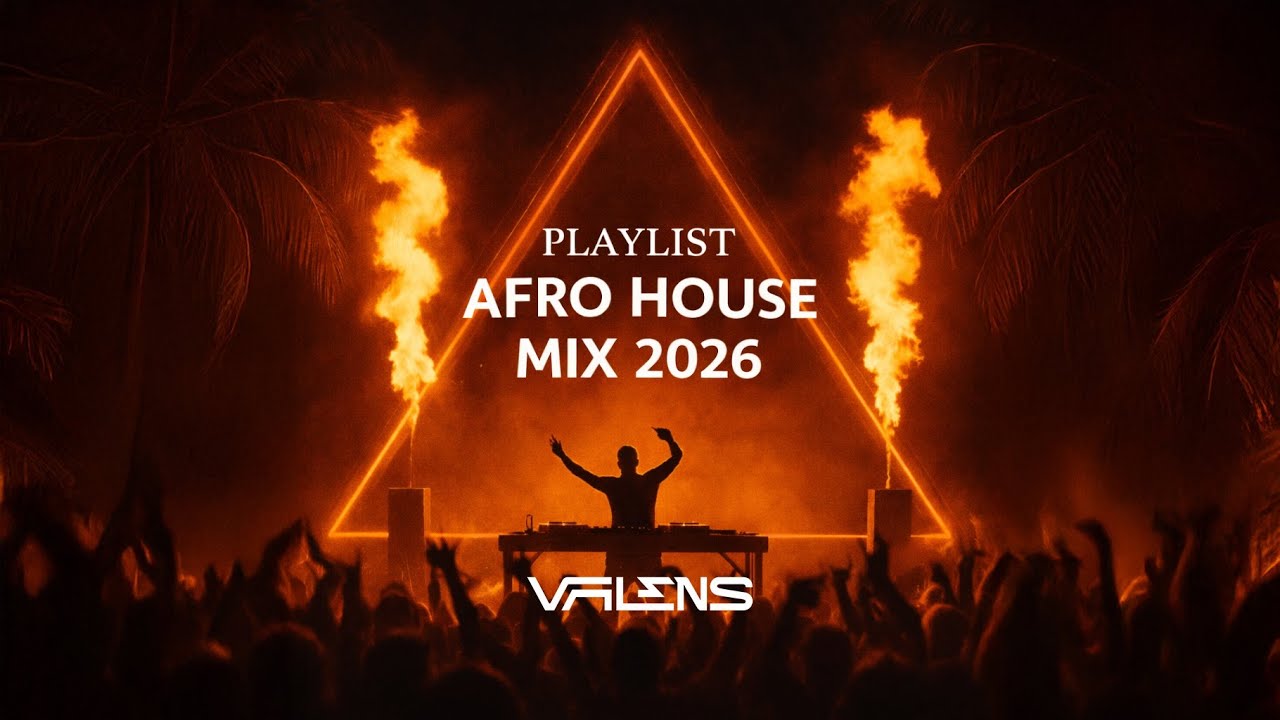 PLAYLIST AFRO HOUSE MIX 2026 | MUSIC REMIX | VALENS DJ