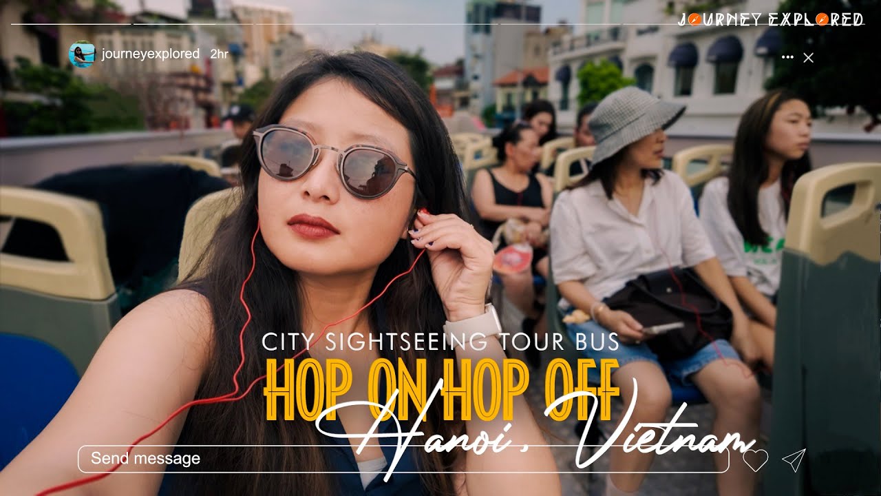 Hop & Hop City Sightseeing bus tour | Hanoi | Vietnam 2025
