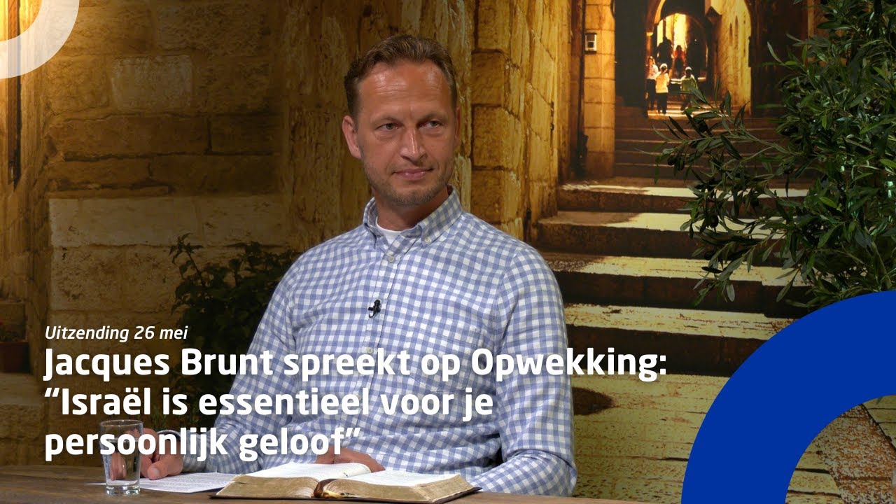 Jacques Brunt spreekt op Opwekking: “Israël is essentieel voor je persoonlijk geloof”