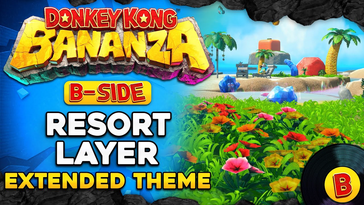 Resort Layer Theme (B-Side Version) [Extended] - Donkey Kong Bananza OST