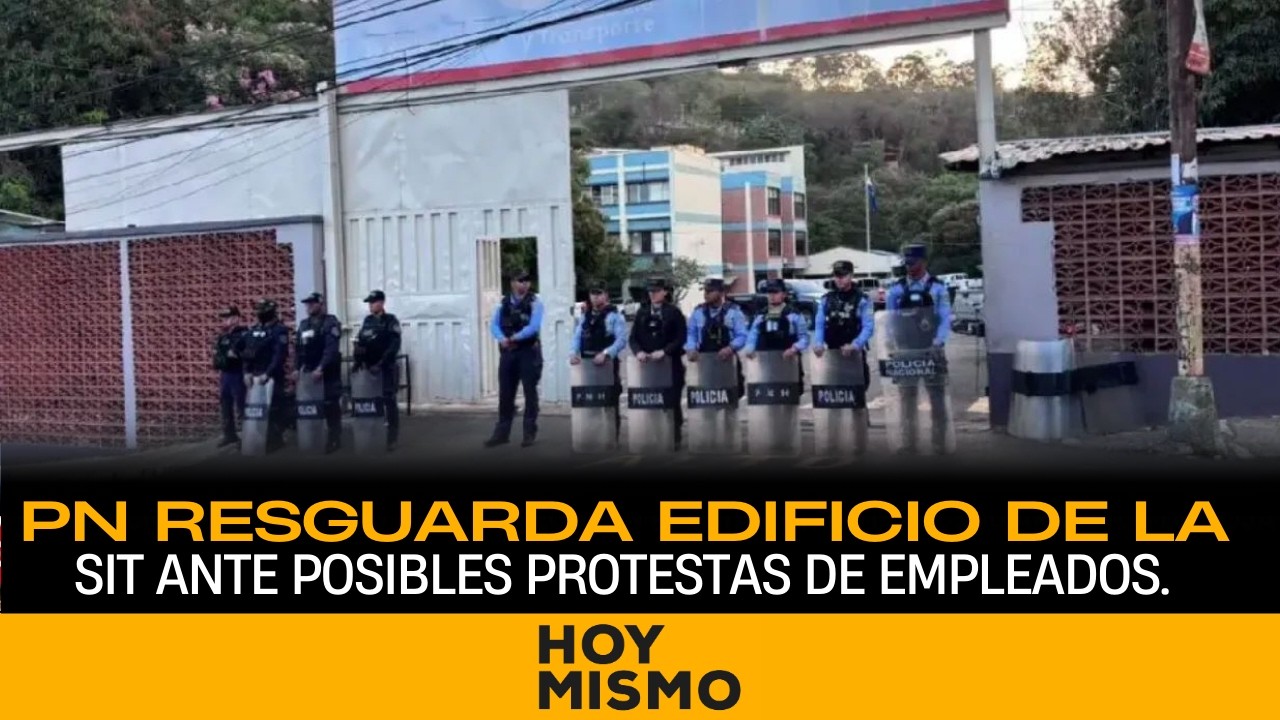 ¡TENSIÓN EN LA SIT! Policía Nacional resguarda edificio ante posibles protestas de empleados.