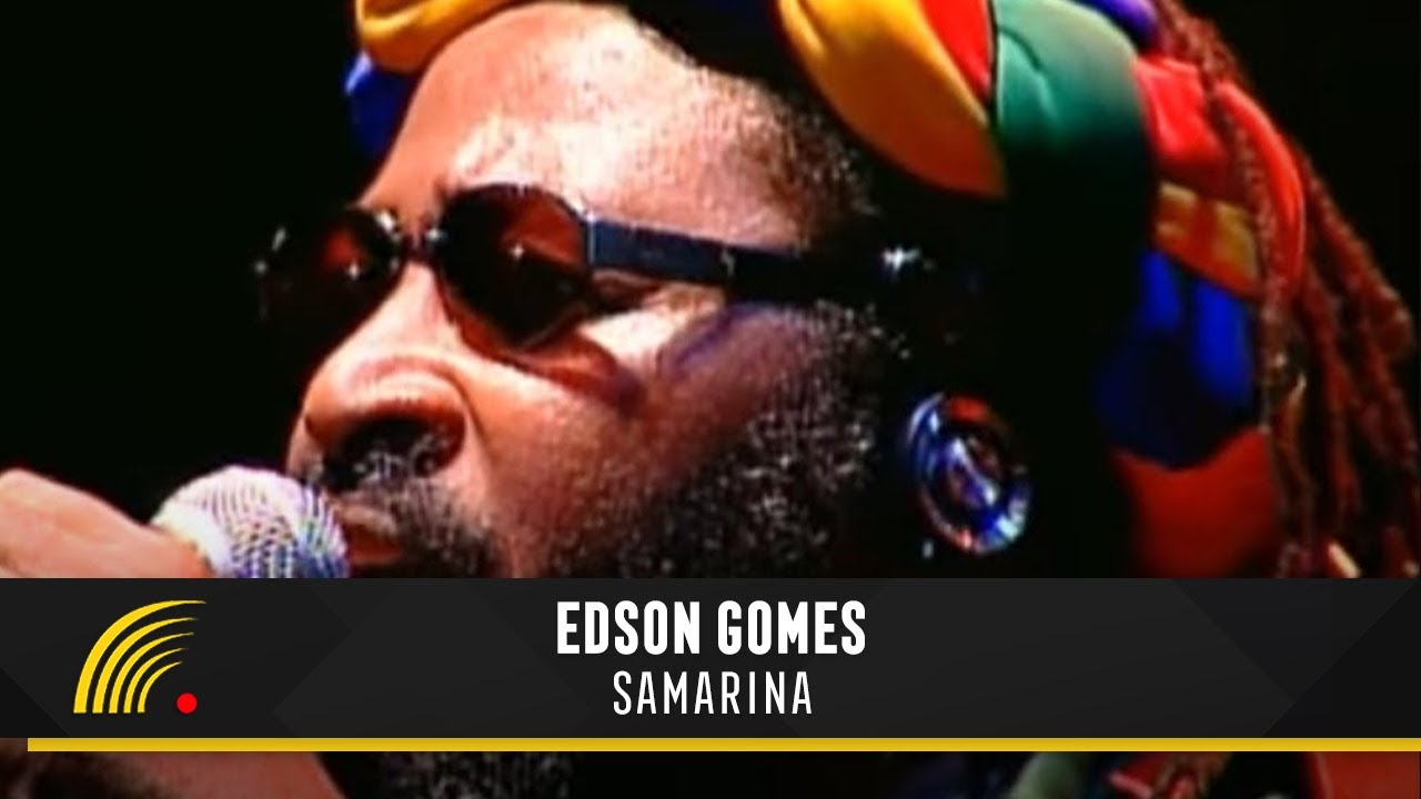 Edson Gomes - Samarina - Ao Vivo Em Salvador