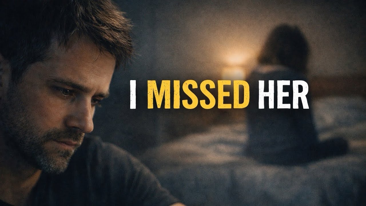 I Missed Her While She Was Still There