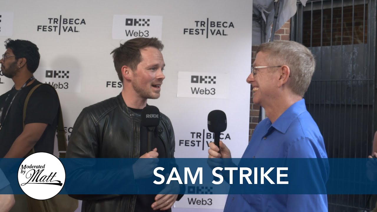 Moderated by Matt: Westhampton with Sam Strike (actor)