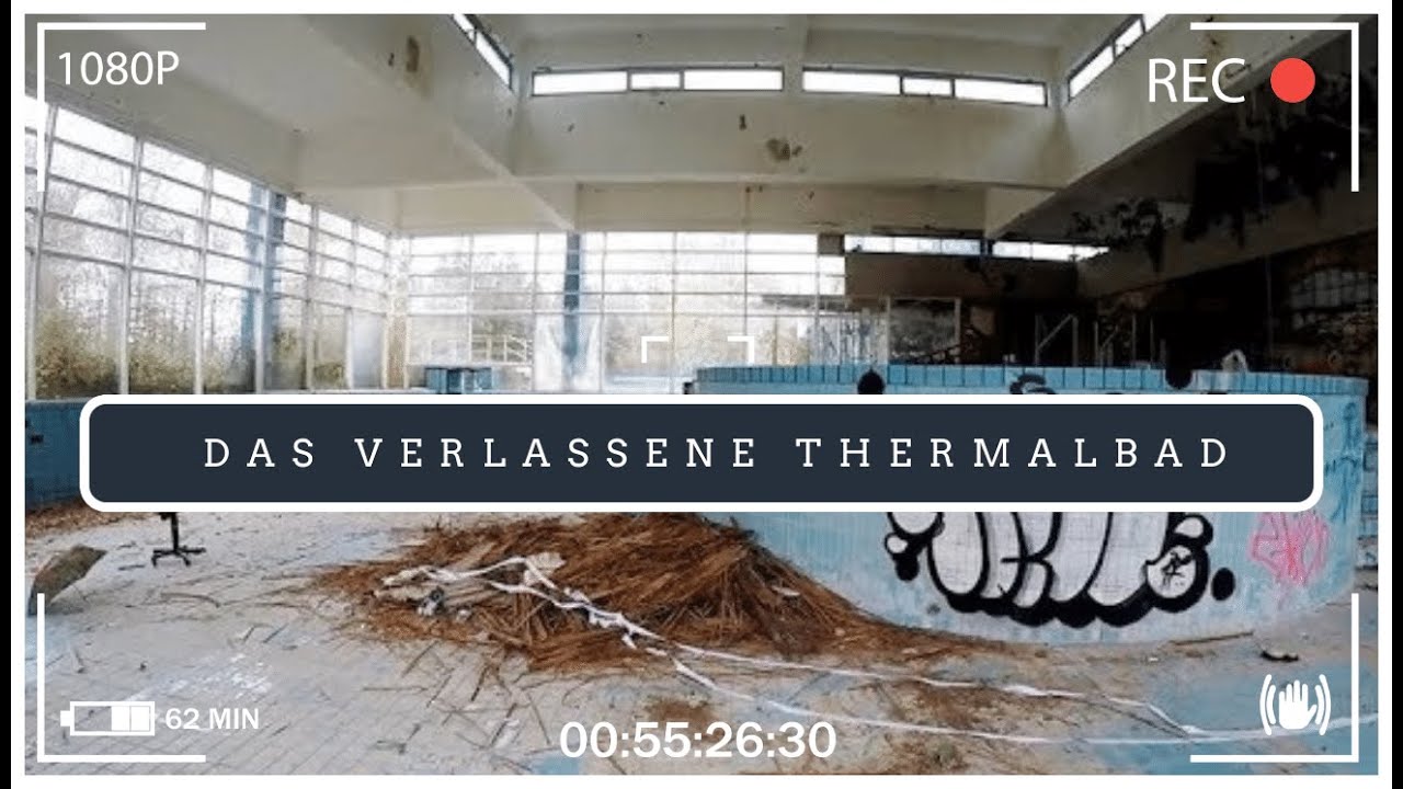 GERMAN LOST PLACES - Das verlassene THERMALBAD
