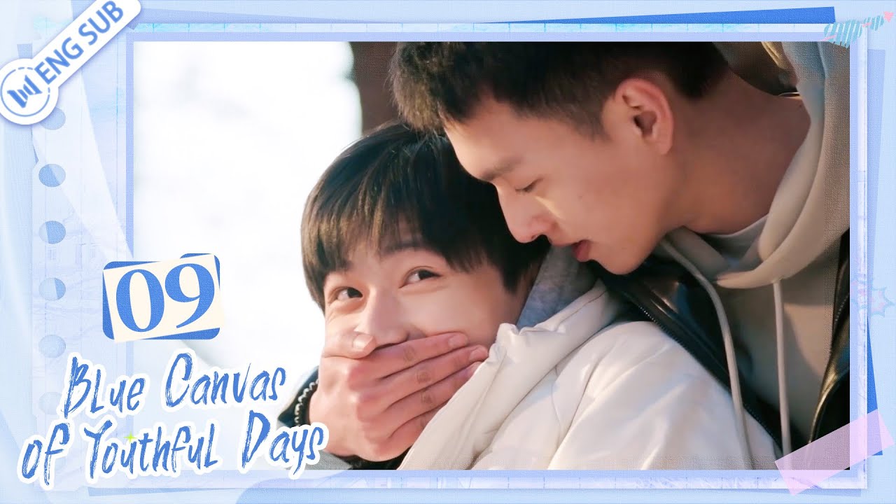Blue Canvas of Youthful Days EP09 🌈Protector's Reflection | 路过我年少时光的蓝色 | ENG SUB