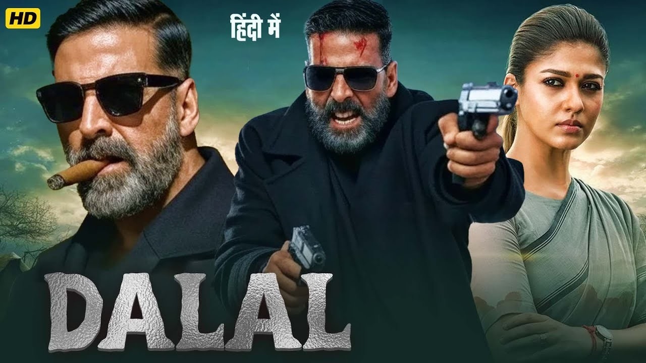DALAL (2026) Full Movie | Akshay Kumar | Nayanthara | New Bollywood Superhit Full Action Movies 2026