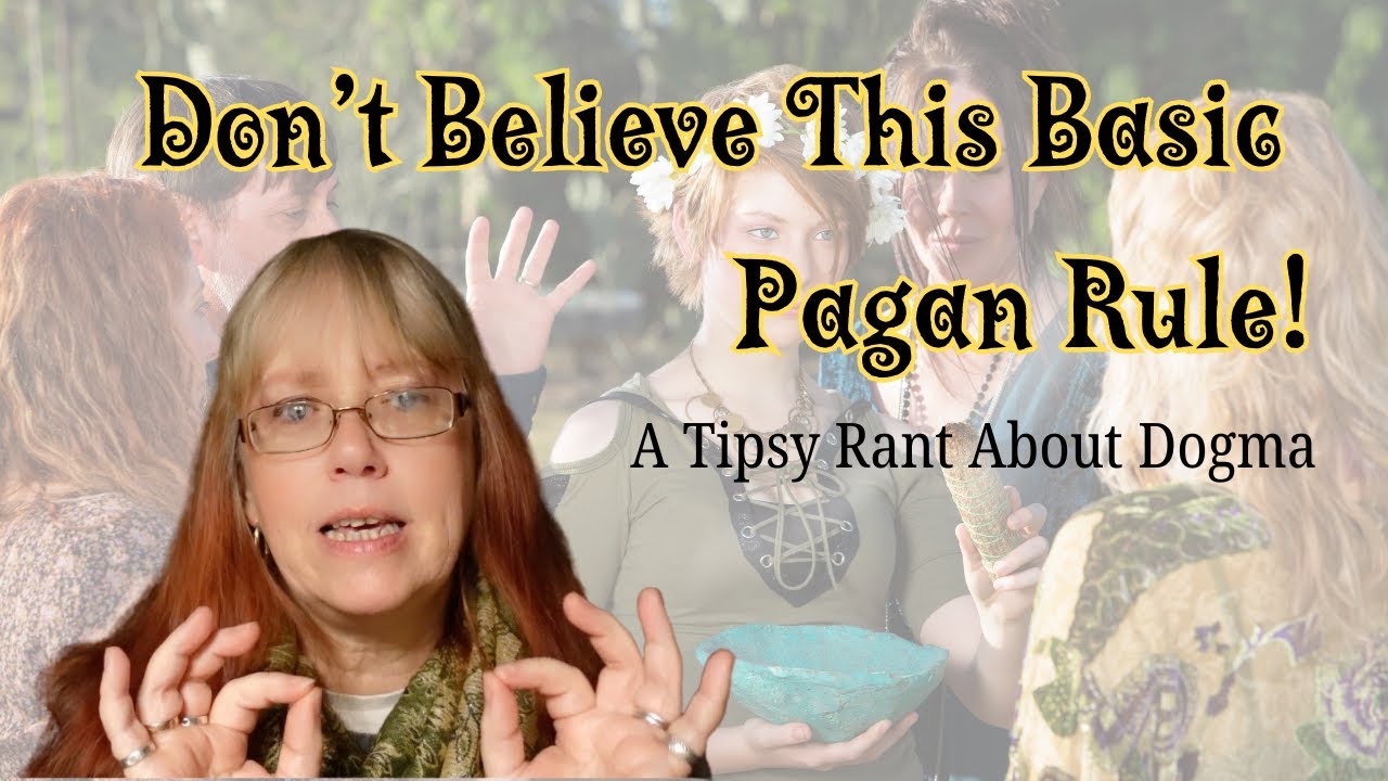 All Pagans Will Tell You This, But IGNORE IT!