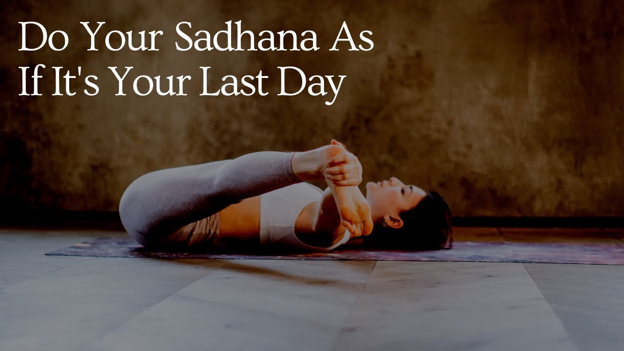 Do Your Sadhana With Devotion | Sadhguru