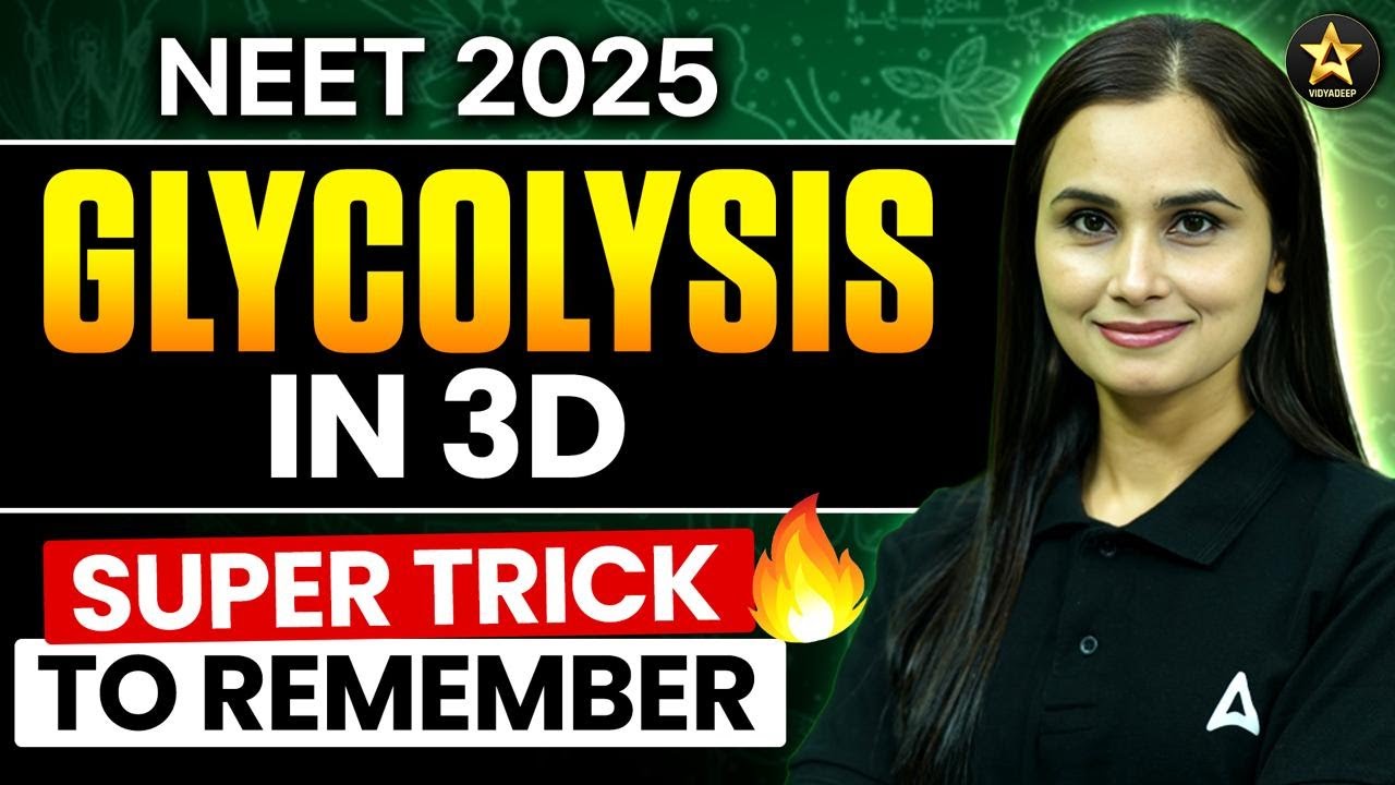 Glycolysis In 3D | Easy Trick To Remember | NEET 2025 | Dr Gargi Singh