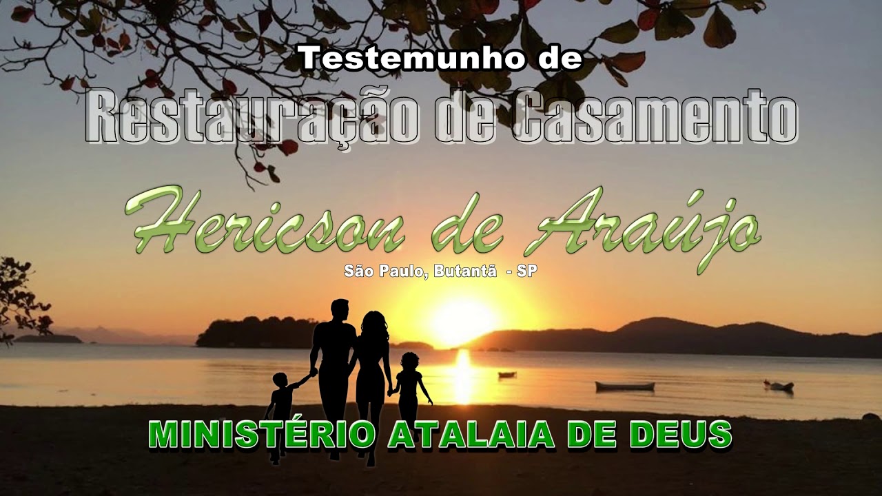 Testemunho de casamento  restaurado de Hericson - Ministério Atalaia de Deus