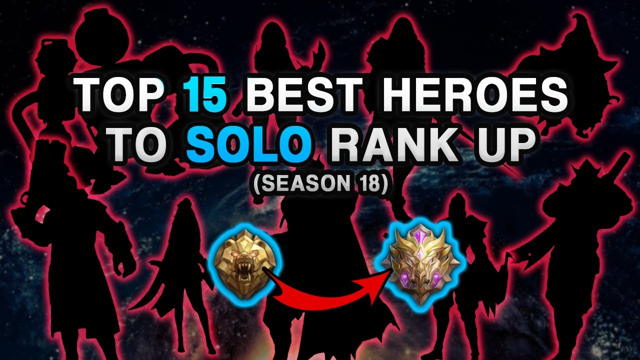 Топ 15 Героев Для Поднятия Соло-Рейтинга В 18 Сезоне | Mobile Legends
