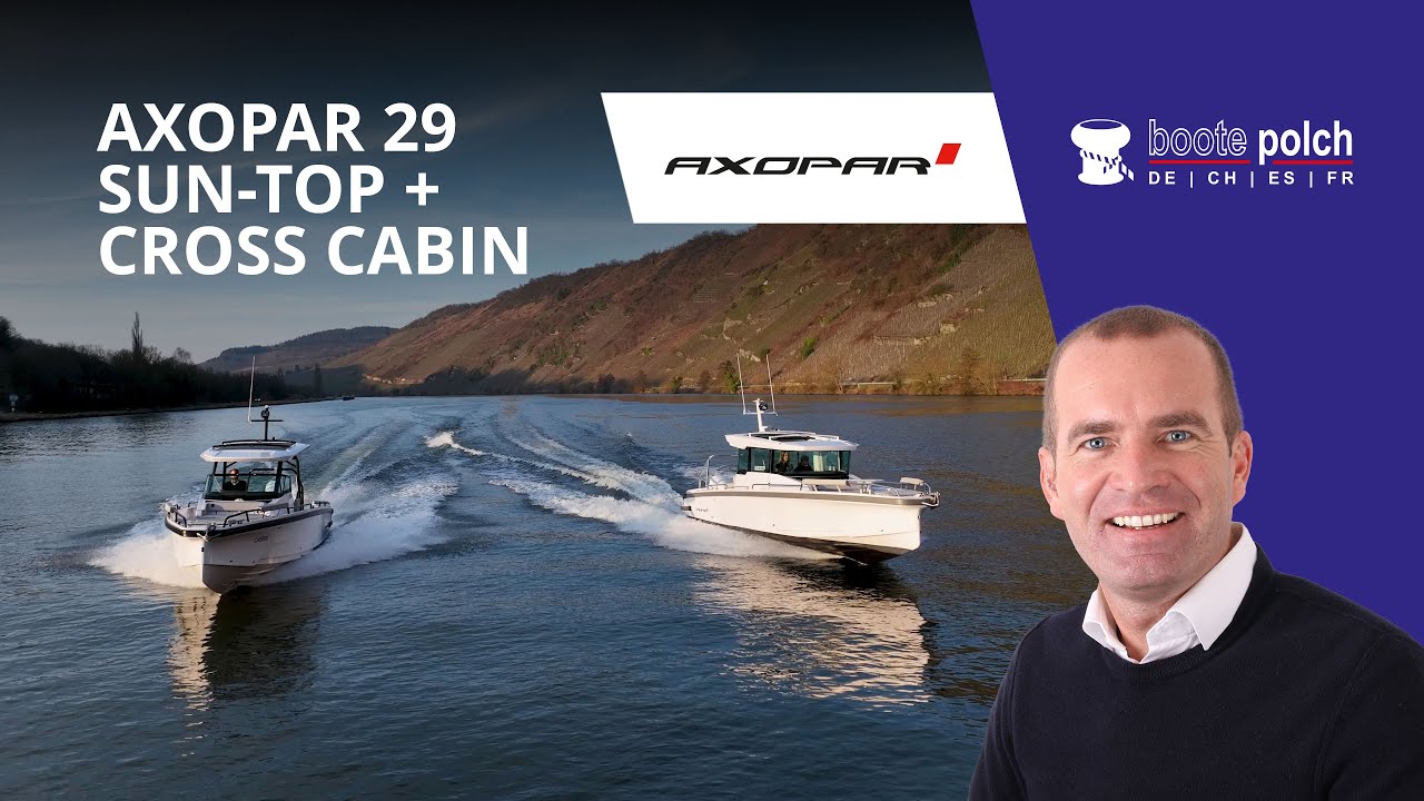 Vergleich Axopar 29 Cross Cabin - 29 Sun-Top | Welche 29 passt zu Ihnen?